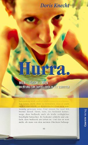 Doris Knecht - Hurra: Wien-Zürich-Wien. Anleitung zum Doppelleben in 111 Schritten - Preis vom 18.10.2026 19:22:15 h