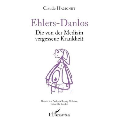 Ehlers-Danlos, Taschenbuch von Claude Hamonet, Editions L'Harmattan; 978-2-14-034704-7