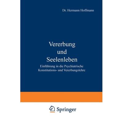 Vererbung und Seelenleben, Taschenbuch von Hermann Hoffmann, Springer Berlin, 978-3-642-98556-0
