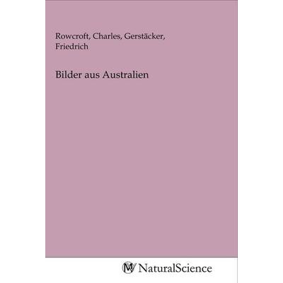 Bilder aus Australien, Taschenbuch von , MV-NaturalScience, 978-3-96878-961-3