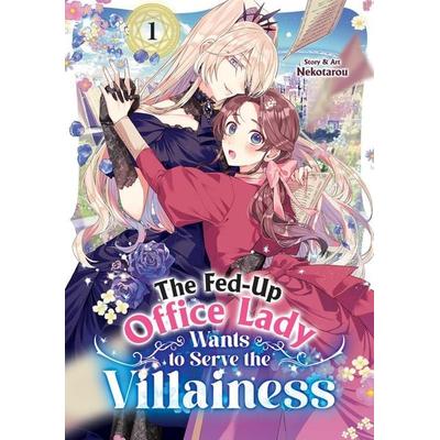 The Fed-Up Office Lady Wants to Serve the Villainess Vol. 1, Taschenbuch von Nekotarou, Random House N.Y.
