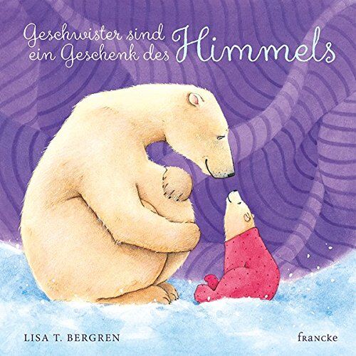 Bergren, Lisa T. - Geschwister sind ein Geschenk des Himmels - Preis vom 19.10.2026 19:33:35 h