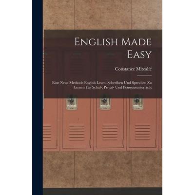 English Made Easy, Taschenbuch von Constance Mitcalfe, Legare Street Press, 978-1-01-903204-6