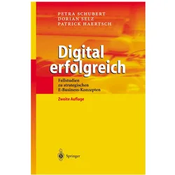 Digital erfolgreich, Fachbücher von Petra Schubert, Patrick Haertsch, Dorian Selz