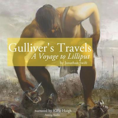 Gulliver's Travels: A Voyage to Lilliput - Swift Jonathan, Audio, 9782821107410