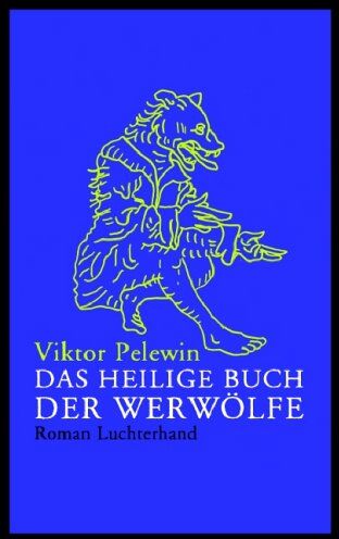Viktor Pelewin - Das heilige Buch der Werwölfe - Preis vom 19.10.2026 19:33:35 h