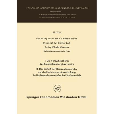 I. Die Versuchskokerei des Steinkohlenbergbauvereins II. Der Einfluß der Heizzugtemperatur auf die Hochtemperaturverkokung im Horizontalkammerofen bei