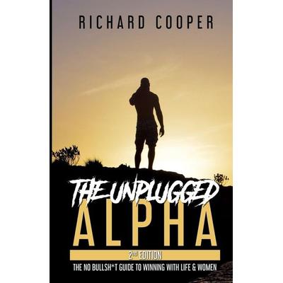 The Unplugged Alpha (2nd Edition), Taschenbuch von Richard Cooper, Richard Cooper, 978-1-77747-334-1