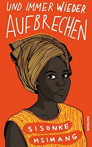 Sisonke Msimang - Und immer wieder aufbrechen - Preis vom 30.09.2026 22:30:23 h