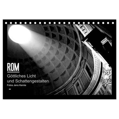 Rom - Göttliches Licht und Schattengestalten (Tischkalender 2027 DIN A5 quer), CALVENDO Monatskalender