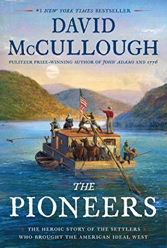 David McCullough - The Pioneers: The Heroic Story of the Settlers Who Brought the American Ideal West - Preis vom 02.10.2026 23:42:20 h