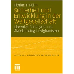 Sicherheit und Entwicklung in der Weltgesellschaft, Fachbücher von Florian Kühn