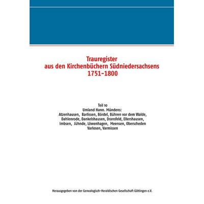 Trauregister aus den Kirchenbüchern Südniedersachsens 1751-1800, Taschenbuch von , BoD – Books on Demand, 978-3-8370-4676-2
