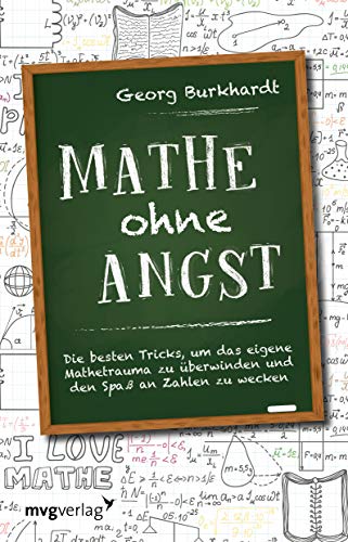 Georg Burkhardt - Mathe ohne Angst: Die besten Tricks, um das eigene Mathetrauma zu überwinden und den Spaß an Zahlen zu wecken - Preis vom 06.10.2026 07:26:00 h