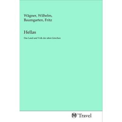 Hellas, Taschenbuch von , MV-Travel, 978-3-96884-274-5