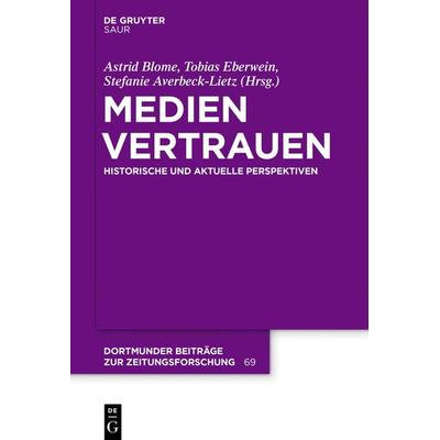 Medienvertrauen, Taschenbuch von , De Gruyter Saur, 978-3-11-077684-3