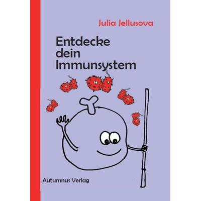 Entdecke dein Immunsystem, Taschenbuch von Julia Jellusova, Autumnus, 978-3-944382-95-1