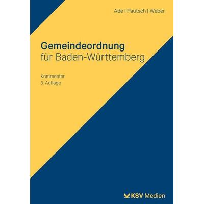 Gemeindeordnung für Baden-Württemberg, Taschenbuch von Klaus Ade,Arne Pautsch,Christian Weber, KSV Medien Wiesbaden, 978-3-8293-2048-1