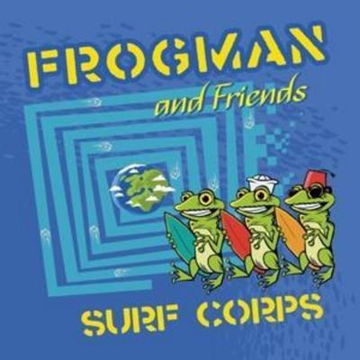 Frogman And Friends: Surf Corps - Frogman And Friends, CD