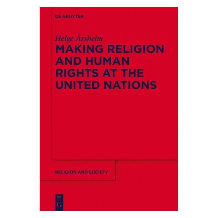 De Gruyter Ãrsheim:Making Religion and Human Right (Englisch, Hardcover, Helge Årsheim) (67764372)