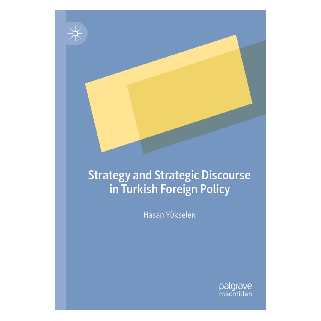 Springer Strategy and Strategic Discourse in Turkish Foreign Policy (Englisch, Softcover, Hasan Yükselen) (56181460)