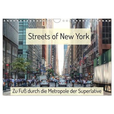 Streets of New York - Zu Fuß durch die Metropole der Superlative (Wandkalender 2027 DIN A4 quer), CALVENDO Monatskalender