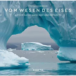 Bildband Vom Wesen des Eises, Ratgeber von Stephan Fürnrohr