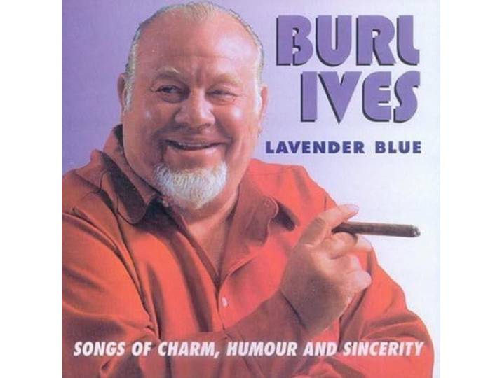 Burl Ives - Lavender Blue. Songs Of Charm, Humo