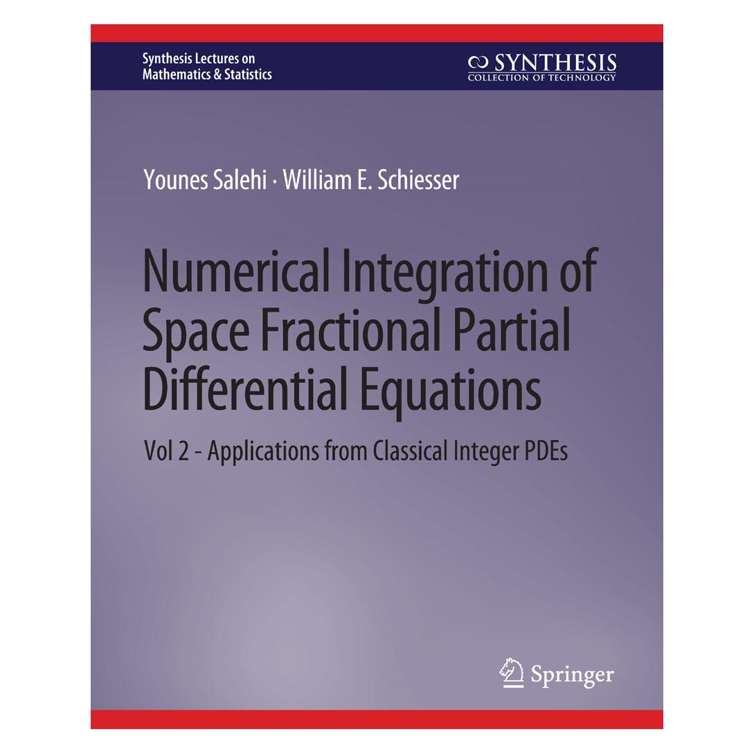 Springer Numerical Integration of Space Fractional Partial Differential Equations (Englisch, Softcover, William E Schiesser, Younes Salehi) (56862753)