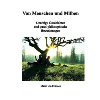 Von Menschen und Milben, Taschenbuch von Mario Cranach, Verlagshaus Schlosser, 978-3-96200-332-6