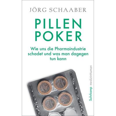 Pillen-Poker, Taschenbuch von Jörg Schaaber, Suhrkamp, 978-3-518-47241-5