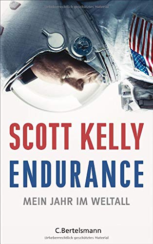 Scott Kelly - Endurance: Mein Jahr im Weltall - Preis vom 13.10.2026 11:25:28 h