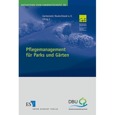 Pflegemanagement für Parks und Gärten, Taschenbuch von , Erich Schmidt Verlag, 978-3-503-12964-5