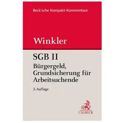 SGB II Grundsicherung für Arbeitsuchende, Fachbücher von Jochen Schumacher, Jürgen Winkler, Claudia Apel, Hans-Joachim Reinhard, Andrea Neckermann, Jürgen Kruse, Andreas Jenak