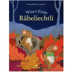 Wim & Frida Räbeliechtli, Kinderbücher von Bruno Hächler, Lisa Oki