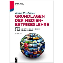 Grundlagen der Medienbetriebslehre, Fachbücher von Thomas Dreiskämper