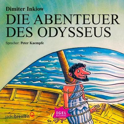 Die Abenteuer des Odysseus - Dimiter Inkiow, Audio, 9783731397595