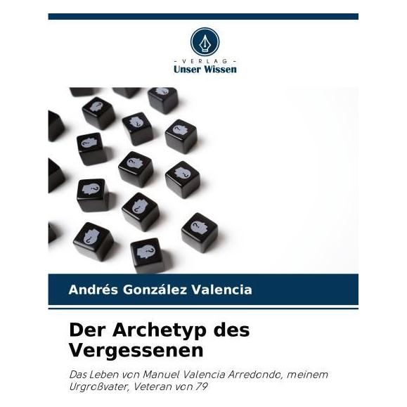 Umbreit Der Archetyp des Vergessenen (Deutsch, Softcover, Andrés Gonzlez Valencia) (63608406)