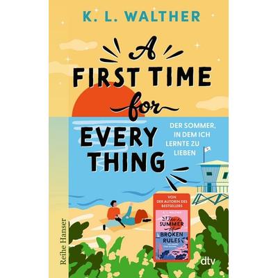 A First Time for Everything, Taschenbuch von K. L. Walther, dtv, 978-3-423-65049-6
