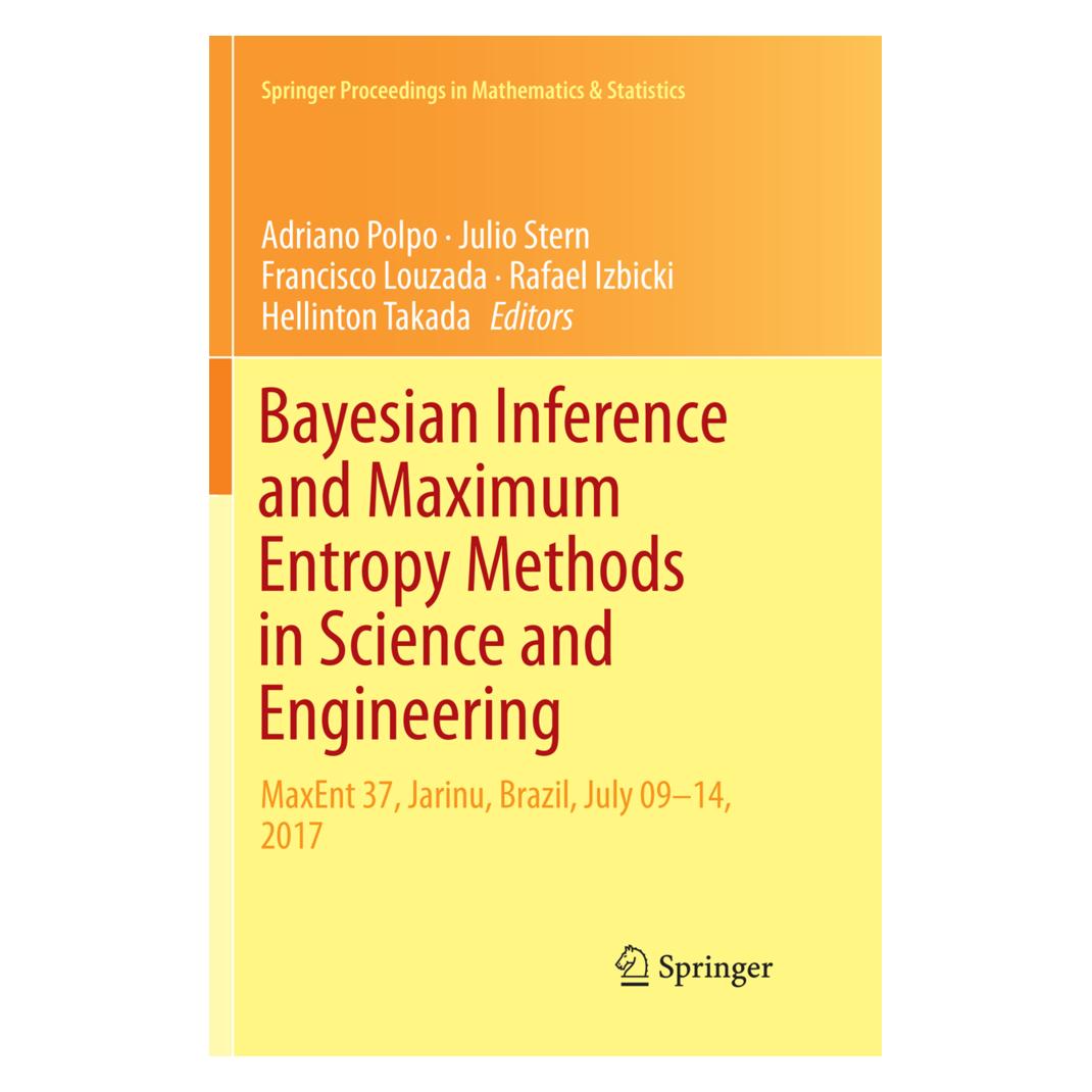Springer Bayesian Inference and Maximum Entropy Methods in Science and Engineering (Englisch, Softcover, Adriano Polpo, Francisco Louzada, Hellinton Takada, Julio Stern, Rafael Izbicki) (56079653)