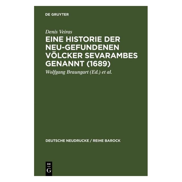 De Gruyter Veiras,D.:Historie der Neu-gef.Völcker (Deutsch, Hardcover, Denis Veiras) (67827582)