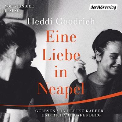 Eine Liebe in Neapel - Heddi Goodrich, Audio, 9783844539059