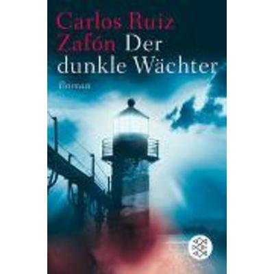 Der dunkle Wächter, Taschenbuch von Carlos Ruiz Zafón, Fischer Taschenbuch Verlag