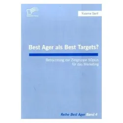 Best Ager als Best Targets?, Fachbücher von Yvonne Senf