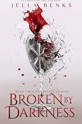 Jella Benks - Broken by Darkness: (Broken 1) Mitreißende Enemies to Lovers- Vampir-Romantasy (Broken-Dilogie) - Preis vom 06.10.2026 07:26:00 h