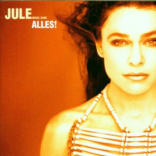 Jule Neigel Band - Alles - Preis vom 08.10.2026 07:26:42 h
