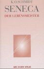 Schmidt, Karl O. - Seneca, der Lebensmeister - Preis vom 09.10.2026 07:28:09 h