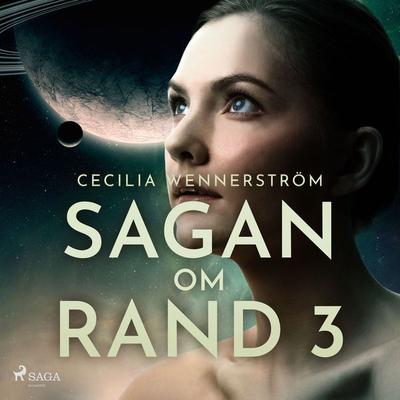 Sagan om Rand III - Cecilia Wennerström, Audio, 9788728059296