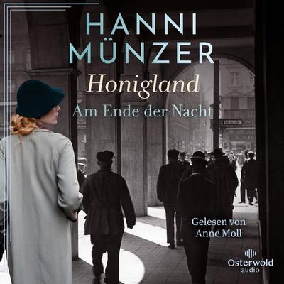 Honigland (Am Ende der Nacht 1) - Hanni Münzer, Audio, 9783844935738