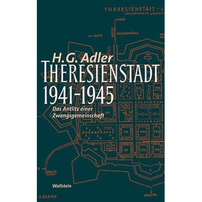 Theresienstadt 1941-1945, Taschenbuch von H. G. Adler, Wallstein Verlag, 978-3-89244-694-1